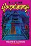 Goosebumps # 1: Welcome to Dead House (R. L. Stine)
